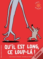 Qu'Il Est Long Ce Loup-Là
