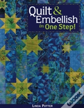 Quilt And Embellish In One Step