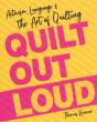 Quilt Out Loud - Preview