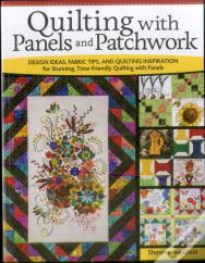Quilting With Panels And Patchwork