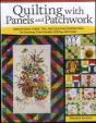 Quilting With Panels And Patchwork - Preview