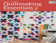 Quiltmaking Essentials 2