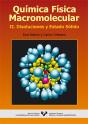 Química Física Macromolecular. Ii. Disoluciones Y Estado Sólido - Preview