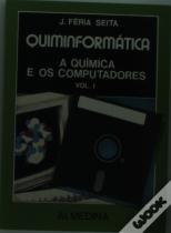 Quiminformática I - a Química e Os Computadores