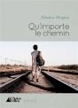 Qu'Importe Le Chemin - Preview