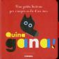 Quina Gana!
