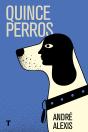 Quince Perros - Preview