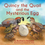 Quincy The Quail And The Mysterious Egg - Preview