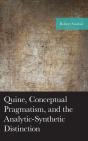 Quine, Conceptual Pragmatism, And The Analytic-Synthetic Distinction - Preview
