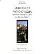 Quinta do Pátio D'Água "Entre um Laranjal da China e o Cais das Falúas" - Preview