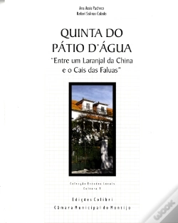 Capa do artigo Quinta do Pátio D'Água "Entre um Laranjal da China e o Cais das Falúas"