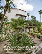 Quinta Mazatlan : A Visual Journey