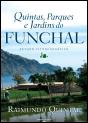 Quintas, Parques e Jardins do Funchal - Preview