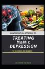 Quintessential Approach To Treating MаNіс Depression For Beginners And Dummies - Preview