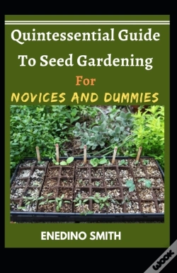 Capa do artigo Quintessential Guide To Seed Gardening For Novices And Dummies