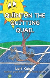 Quinton The Quitting Quail