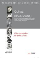 Quinze Pédagogues ; Leur Influence Aujourd'Hui