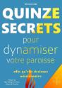 Quinze Secrets Pour Dynamiser Votre Paroisse Afin Qu'Elle Devienne Missionnaire - Preview