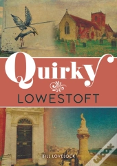 Quirky Lowestoft