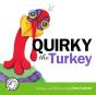 Quirky The Turkey - Preview