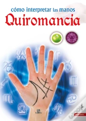 Quiromancia. Como Interpretar Las Manos 