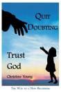 Quit Doubting, Trust God - Preview