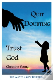 Capa do artigo Quit Doubting, Trust God
