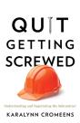 Quit Getting Screwed - Preview