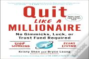 Quit Like A Millionaire