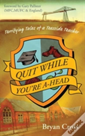 Quit While You'Re A-Head