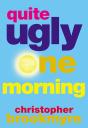 Quite Ugly One Morning - Preview