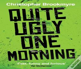 Quite Ugly One Morning