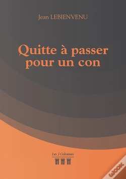 Capa do artigo Quitte A Passer Pour Un Con