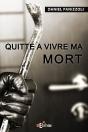 Quitte À Vivre Ma Mort - Preview