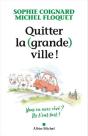 Quitter La (Grande) Ville ! - Preview