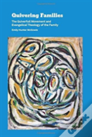 Quivering Families