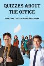 Quizzes About The Office - Preview