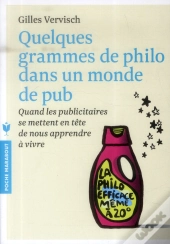Quleques Grammes De Philo Dans Un Monde De Pub