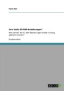 Quo Vadis Eu-Gkr Beziehungen?