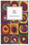 Quo Vadis?