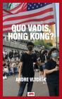 Quo Vadis, Hong Kong - Preview
