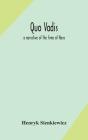Quo Vadis - Preview