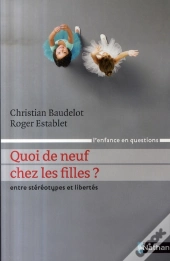 Quoi De Neuf Chez Les Filles ? Entre Stéréotypes Et Libertés
