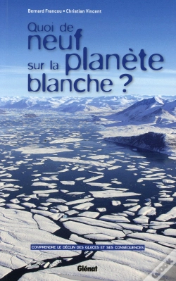 Capa do artigo Quoi De Neuf Sur La Planète Blanche ? Comprendre Le Déclin Des Glaces Et Ses Conséquences
