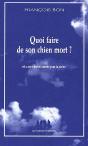 Quoi Faire De Son Chien Mort ? - Preview