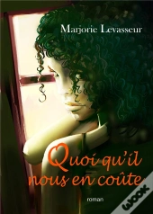 Quoi Qu Il Nous En Co Te