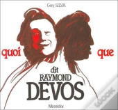 Quoi Que Dit...Raymond Devos