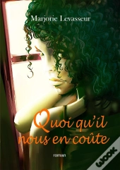 Quoi Qu'Il Nous En Coûte
