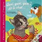 Quoi, Quoi, Quoi ? Dit Le Chat...