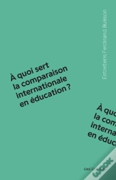 Quoi Sert La Comparaison Internationale En Éducation ?